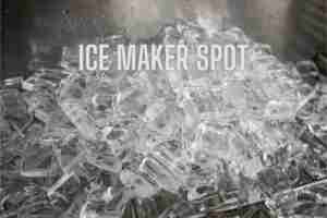 Ice Maker Spot About